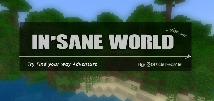 Insane Worlds Addon