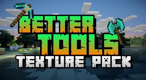 Better Tools Texture Pack