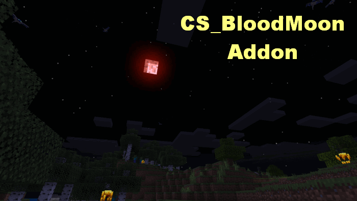 CS_BloodMoon Addon